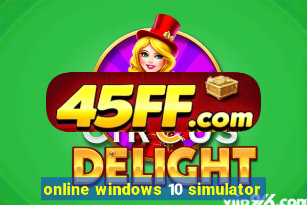online windows 10 simulator